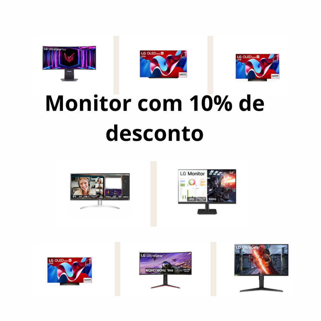 Seleção monitores com 10% de desconto